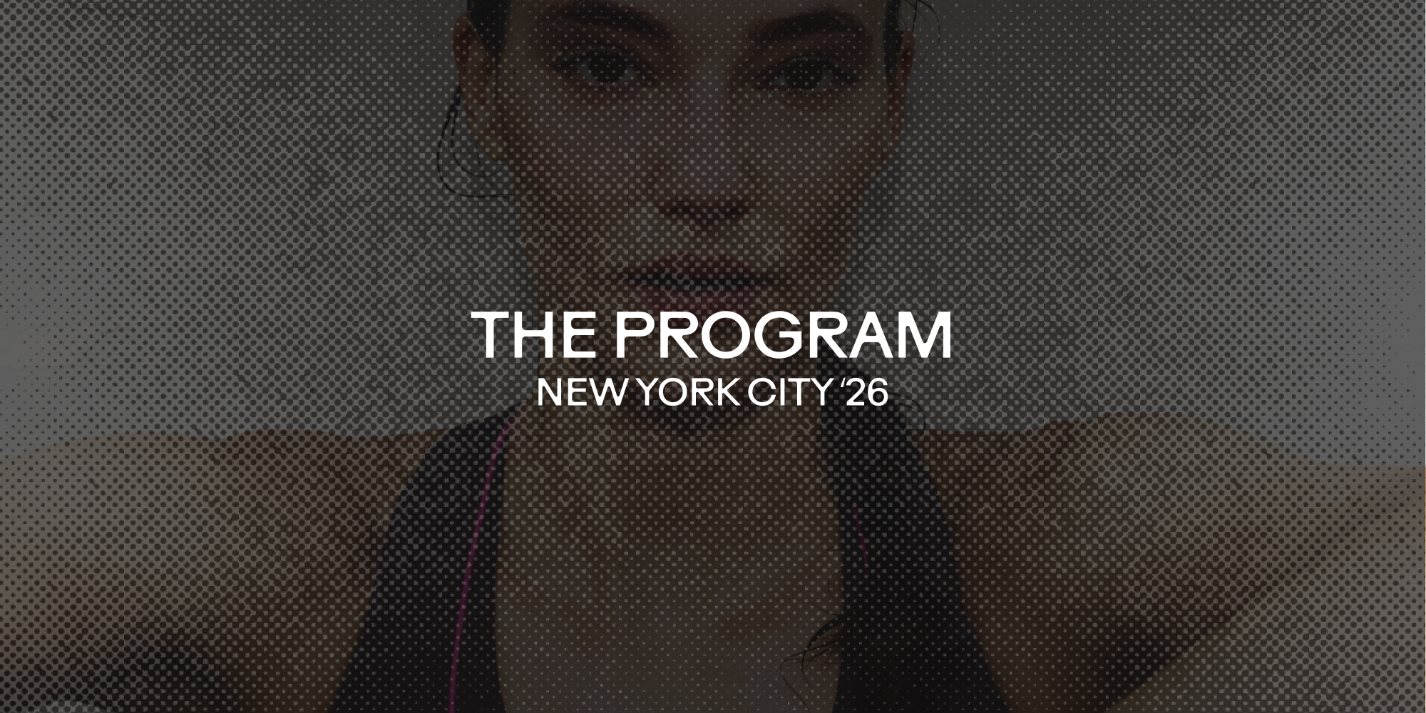 The Program: NYC '26